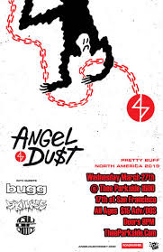 March 31, 2019 • 8:00 pm - 11:00 pm -Angel Du$t - Pretty Buff Tour  - Launchpad