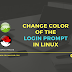 How to customize and change color of the bash login prompt in Linux