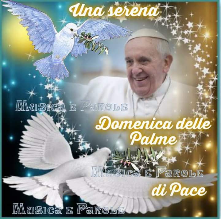 PASSATO E PRESENTE AUGURO A TUTTI UNA BUONA DOMENICA DELLE PALME jpg (720x714)