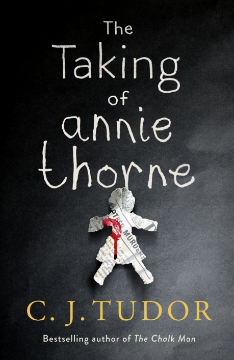 The Taking of Annie Thorne | O novo livro de C. J. Tudor, autora de O Homem de Giz