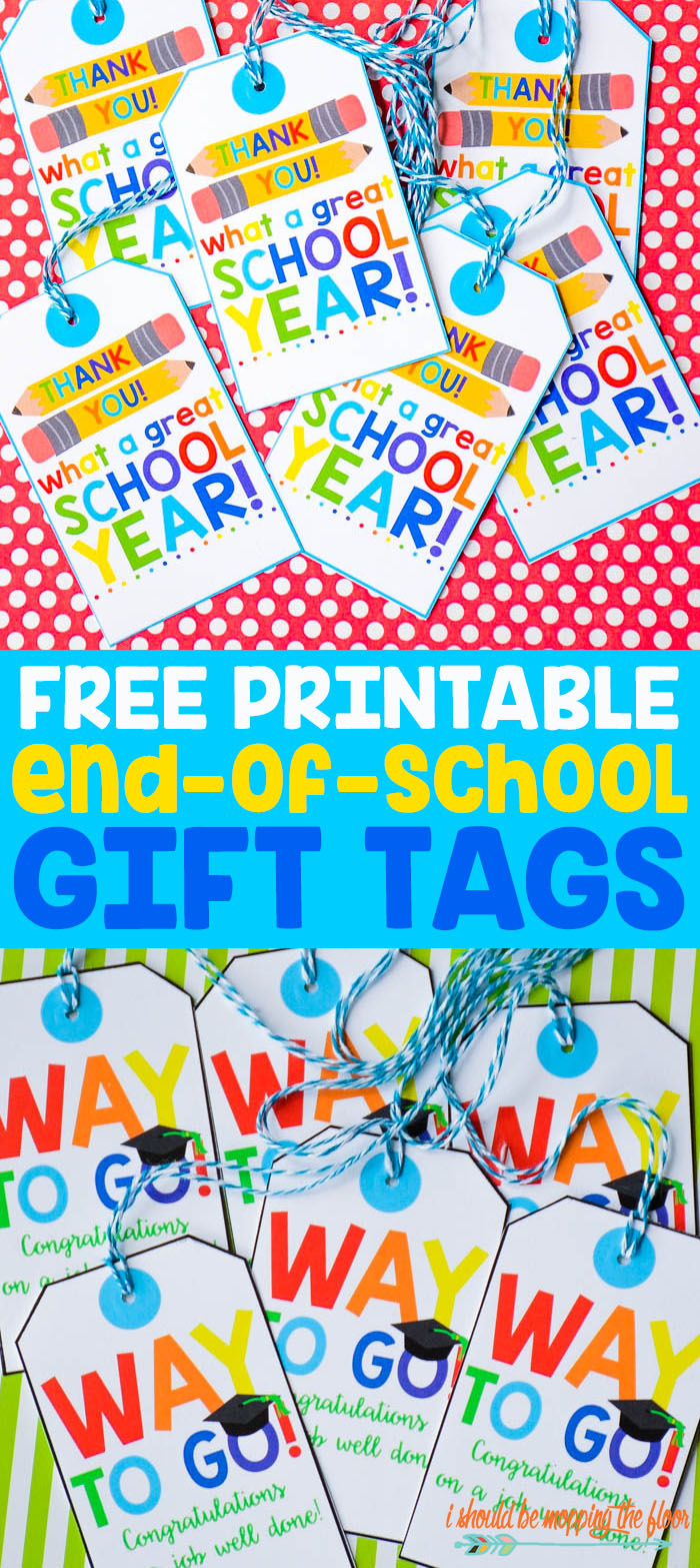 Free Printable End-of-School Gift Tags | Perfect for all school personnel and graduates of all levels, too!