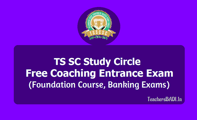 TS SC Study Circle Free Coaching Entrance Exam 2019 for Foundation Course, Bank Exams TS SC Study Circle Free Coaching Entrance Exam