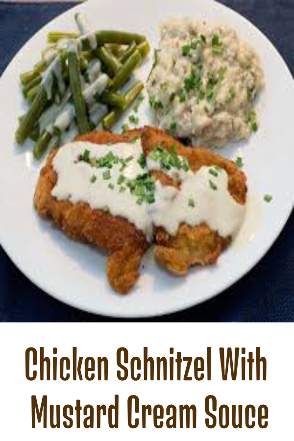 Chicken Schnitzel with Mustard Cream Sauce
