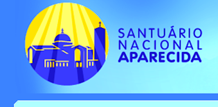 SANTUÁRIO NACIONAL DE APARECIDA