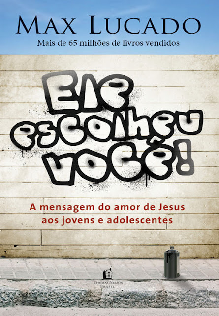 Ele Escolheu Você Max Lucado