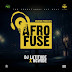 F! MIXTAPE: Dj Latitude - Afro Fuse | @FoshoENT_Radio