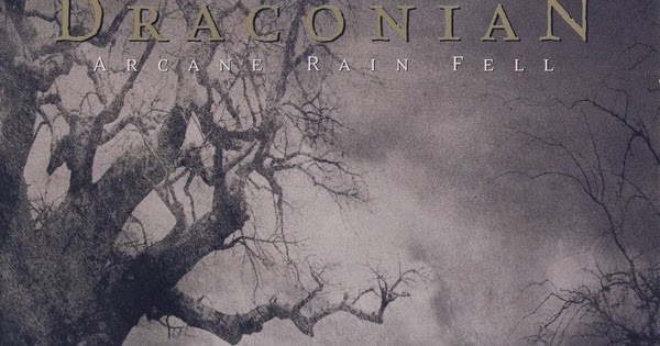 Sinta A Escuridao Metal Blog Draconian Arcane Rain Fell