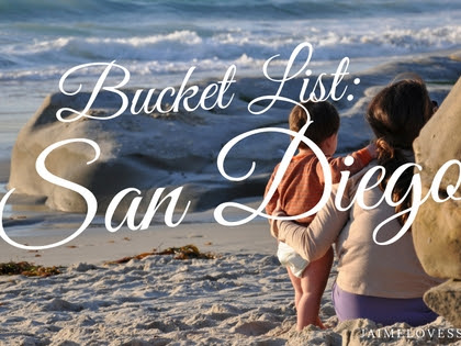 Bucket List: San Diego Family Trip
