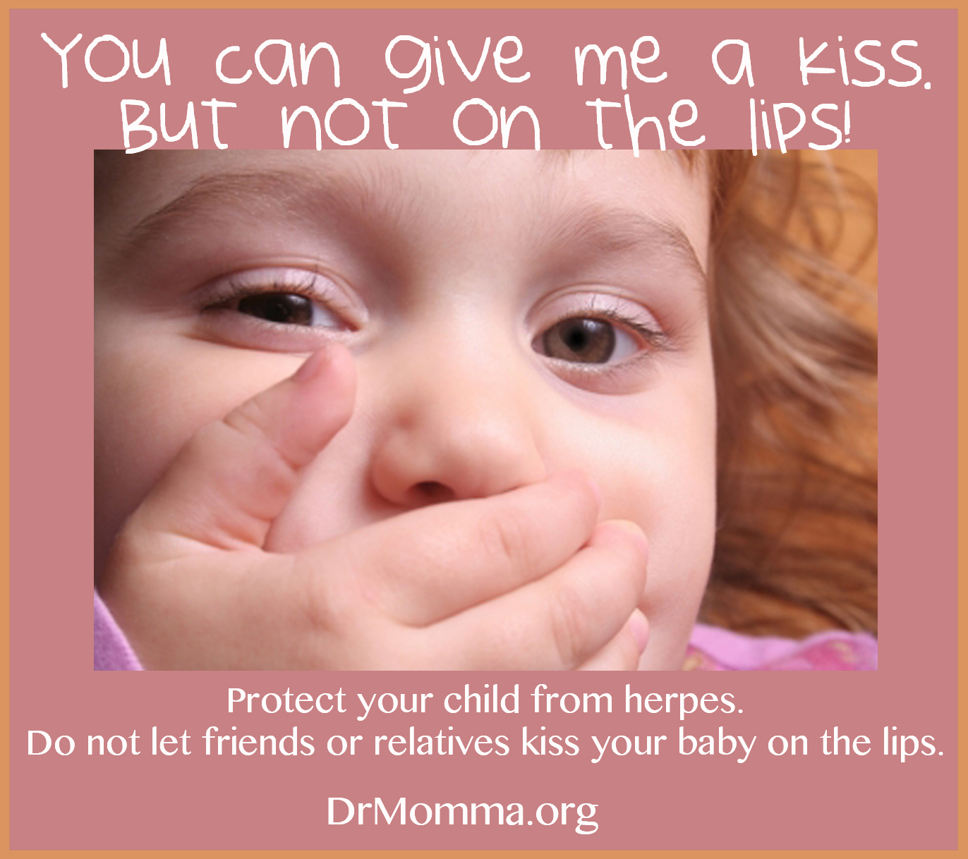 peaceful parenting Week old baby on life support with herpes virus (cold sore kiss)