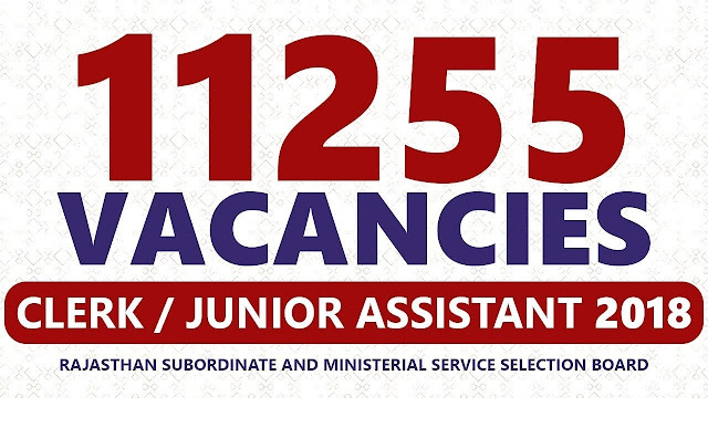 Rajasthan Recruitment 2018 Clerk Grade-II & Junior Assistant  11,255 Vacancies