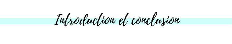 Mes 10 étapes dans la rédaction d'un article introduction et conclusion