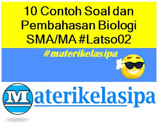 10 Latihan Soal dan Pembahasan Biologi SMA-MA  #Latso02