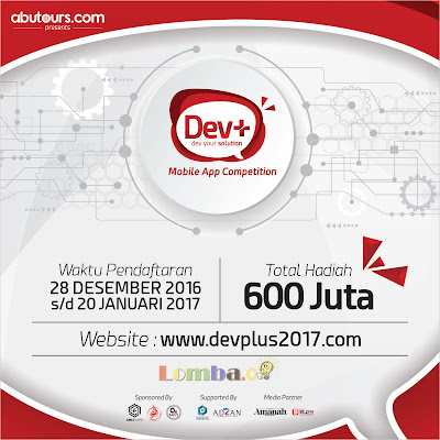 Lomba Mobile Apps Dev+ Competition 2017 Hadiah Total 600 Juta Lomba Mobile Apps Dev+ Competition 2017 Hadiah Total 600 Juta
