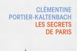 Lundi Librairie : Les secrets de Paris - Clémentine Portier-Kaltenbach