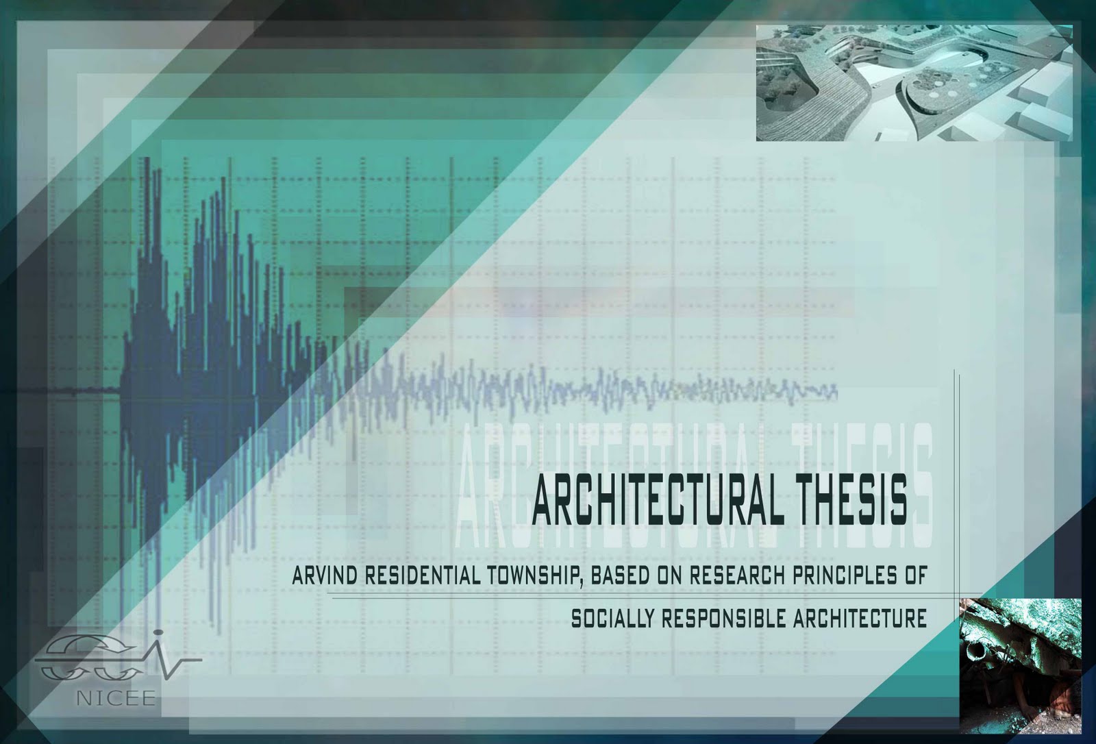 RadicaL DesignS ARCHITECTURAL THESIS