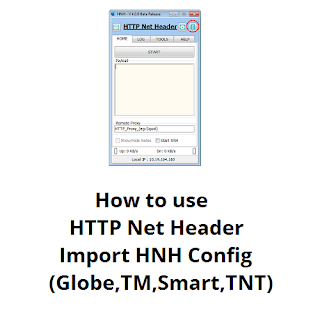 How To Use HTTP Net Header : Import HNH Config for Globe, TM, Smart, TNT, Sun