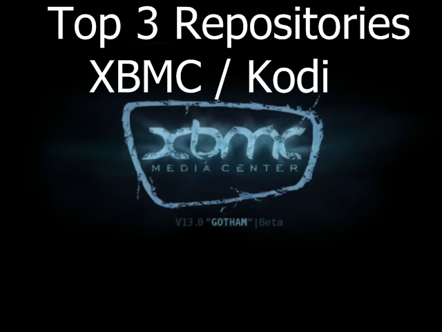 what are the best repositories for xbmc what are the best repositories for xbmc