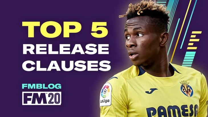 Top 5 Players With Release Clause in FM20