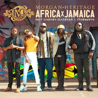 Morgan Heritage Feat. Stonebwoy & Diamond Platnumz – Africa x Jamaica
