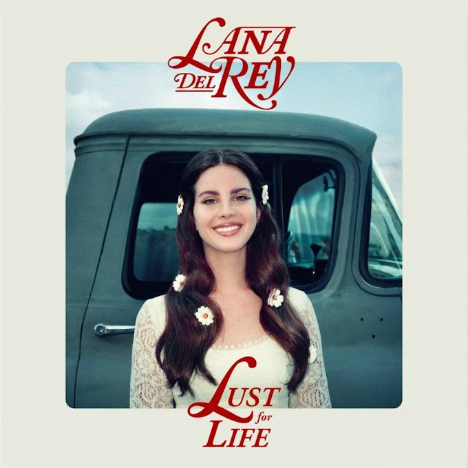 Resenha do álbum 'Lust for Life' - Lana Del Rey
