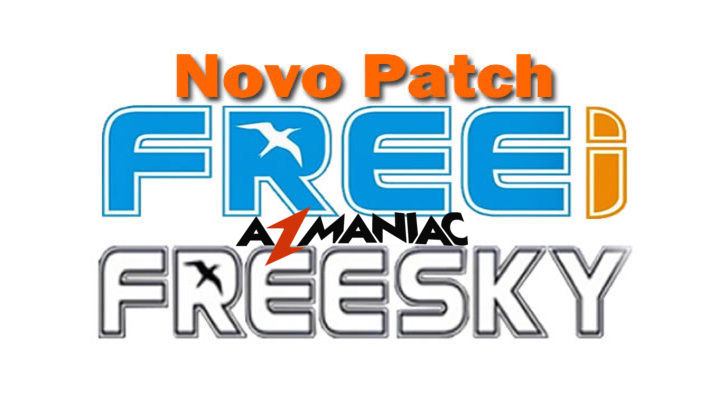 Atualização Patch Freesky e Freei 58w ON Atualização Patch Freesky e Freei 58w ON