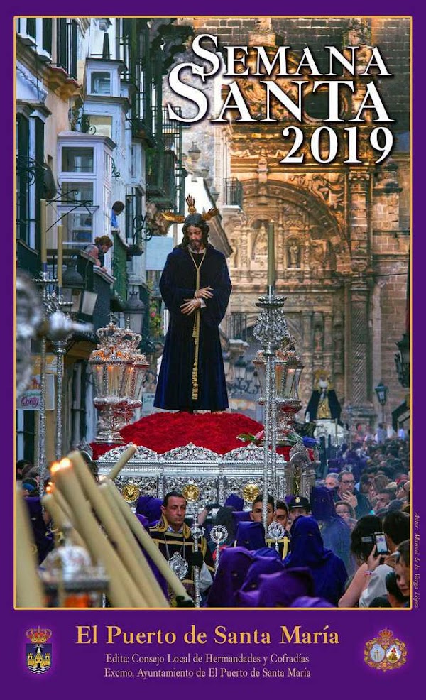Horarios e Itinerarios Semana Santa El Puerto de Santa María 2019 Horarios e Itinerarios Semana Santa El Puerto de Santa María 2019