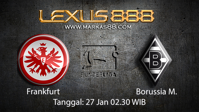 PREDIKSIBOLA - PREDIKSI TARUHAN BOLA FRANKFURT VS BORUSSIA MONCHENGLADBACH 27 JANUARI 2018 ( GERMAN BUNDESLIGA )