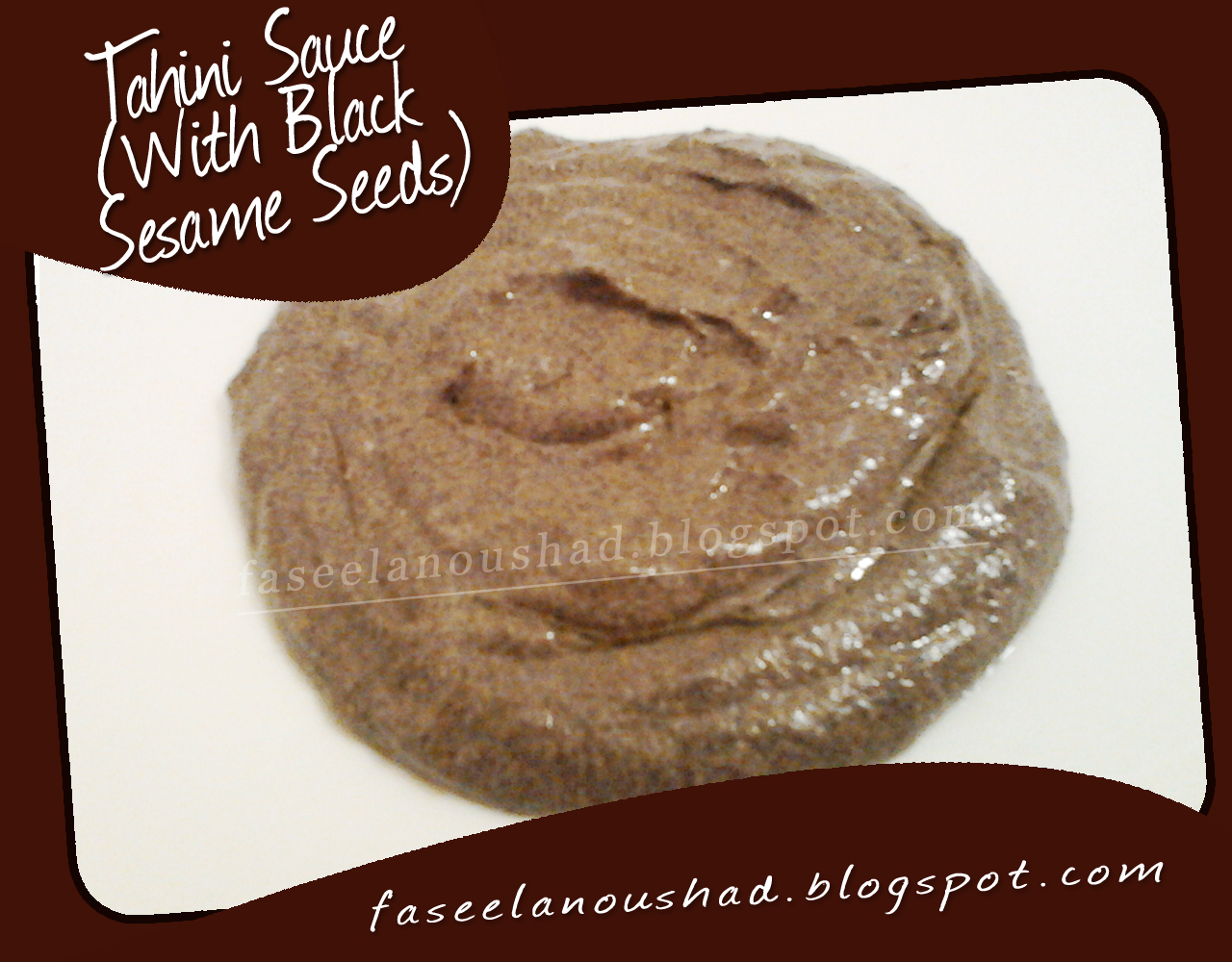 GOOD FOOD ENDS WITH GOOD TALK Tahini Sauce (with black sesame seeds)