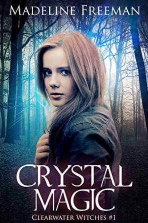 Free eBook: Crystal Magic (Clearwater Witches Book 1) Free eBook: Crystal Magic (Clearwater Witches Book 1)