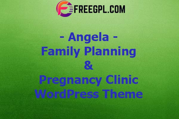 Angela | Family Planning & Pregnancy Clinic WordPress Theme Nulled Download Free