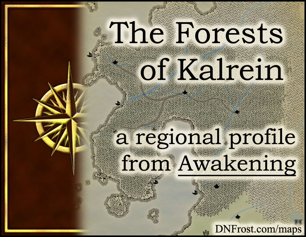 The Forests of Kalrein: towering black pines of the faeries http://www.dnfrost.com/2015/05/the-forests-of-kalrein-regional-profile.html #TotKW A regional profile by D.N.Frost @DNFrost13 Part 5 of a series.