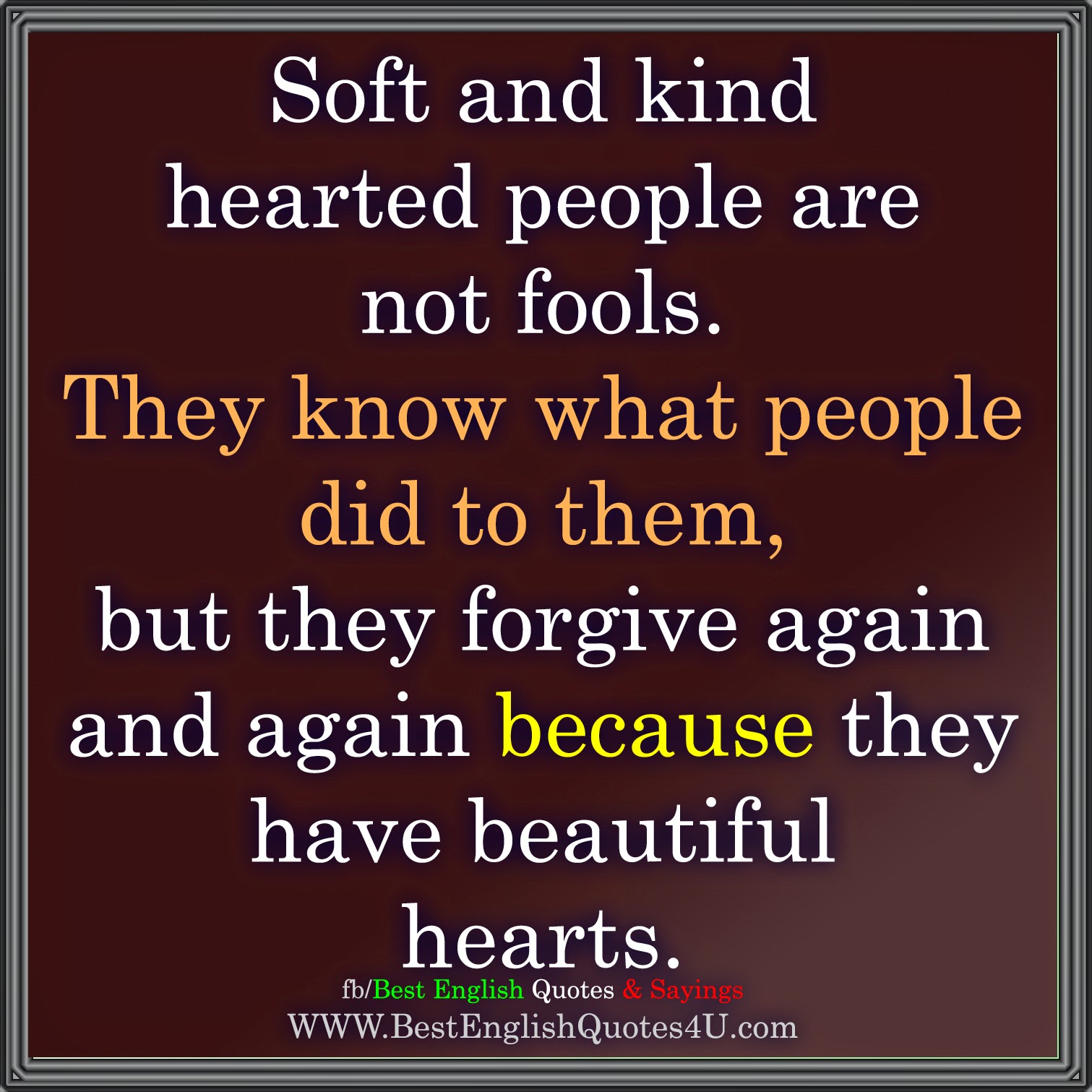 Soft and kind hearted people are not fools. | Best English Quotes & Sayings