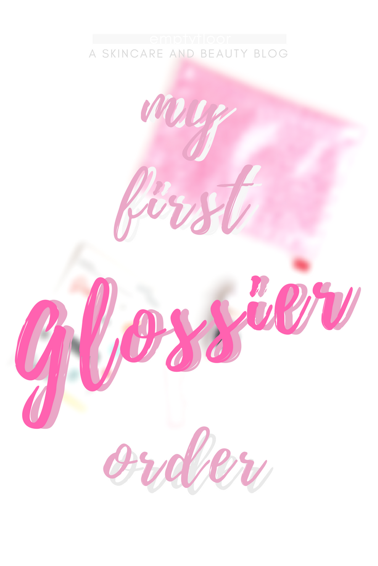 emptyfloor I succumbed to instagram hype My first Glossier order