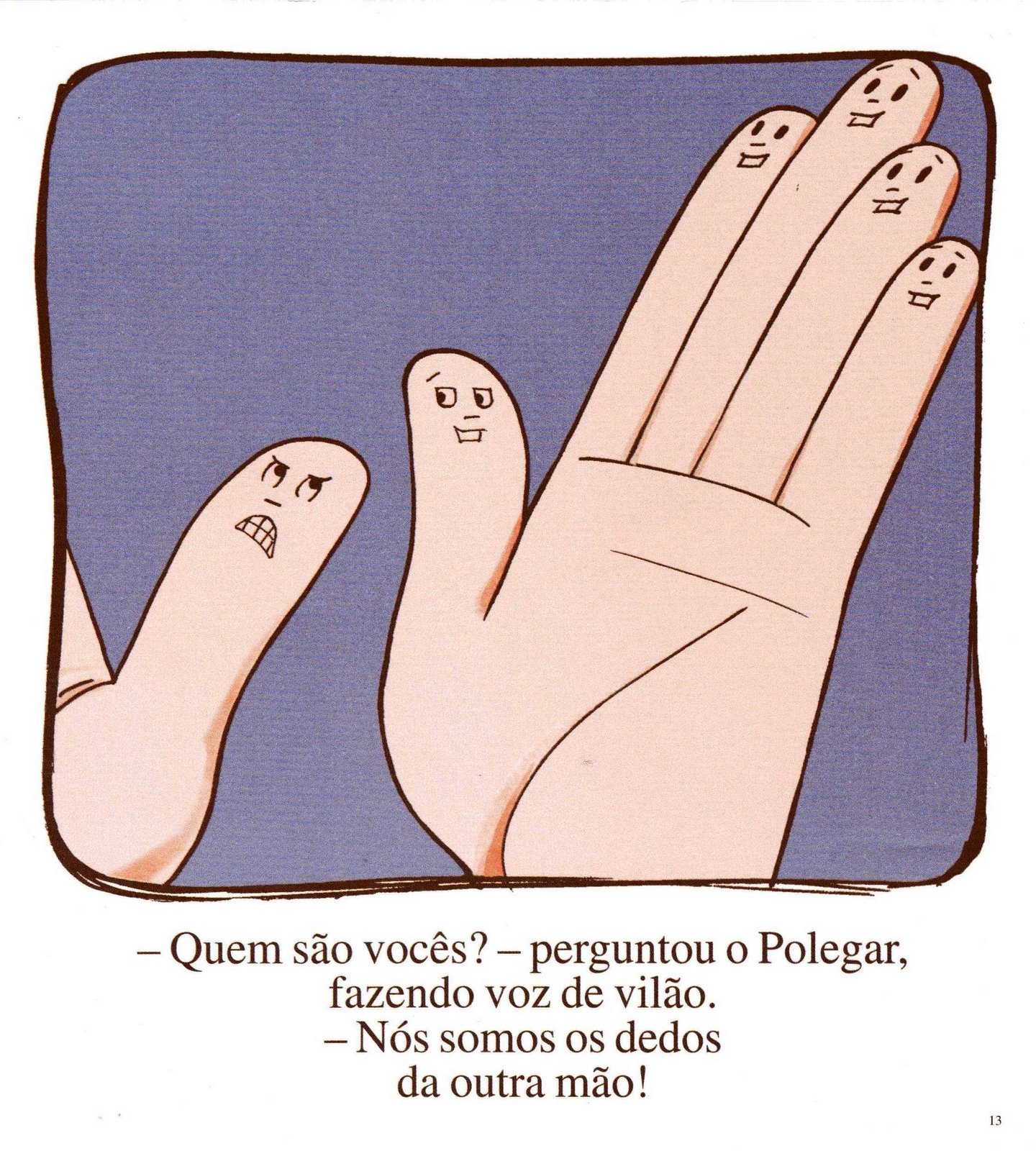 Os dez amigos — Livro ensina o nome dos dedos da mão. Aprender e Brincar Os dez amigos — Livro ensina o nome dos dedos da mão. Aprender e Brincar
