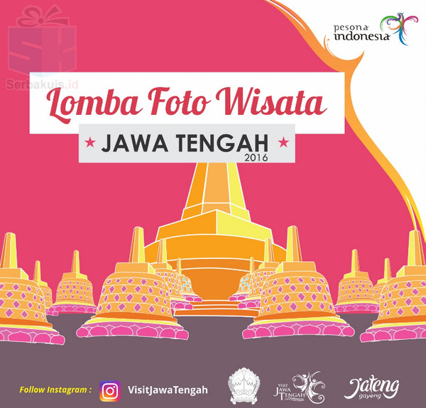LOMBA FOTO WISATA JAWA TENGAH 2016 - Pesona Jawa Tengah LOMBA FOTO WISATA JAWA TENGAH 2016 - Pesona Jawa Tengah
