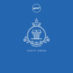 HIVI! - Kereta Kencan (Full Album 2017) HIVI! - Kereta Kencan (Full Album 2017)