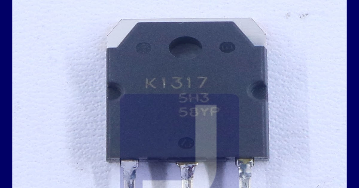 JUAL TRANSISTOR K1317 Arena Elektronika