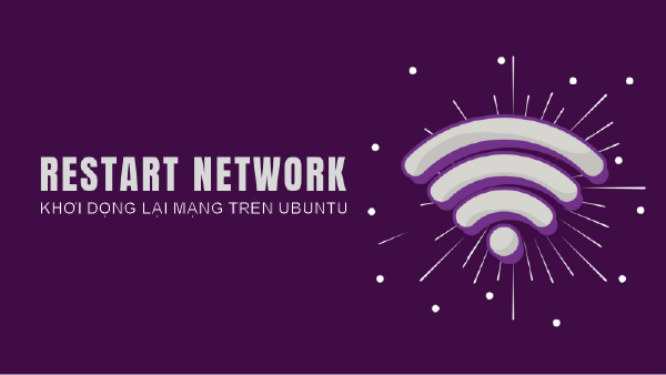 Những cách để Restart Network - Khởi động lại mạng trên Ubuntu
