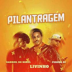 Pilantragem - Mc Livinho Mp3 Baixar Pilantragem - Mc Livinho Mp3