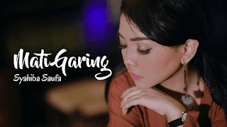 Lirik Lagu Mati Garing - Syahiba Saufa