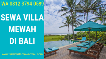 Sewa Villa Mewah Di Bali