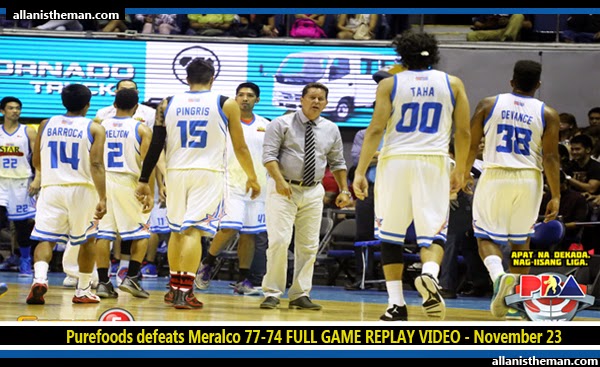 Purefoods defeats Meralco 77-74 FULL GAME REPLAY VIDEO - November 23