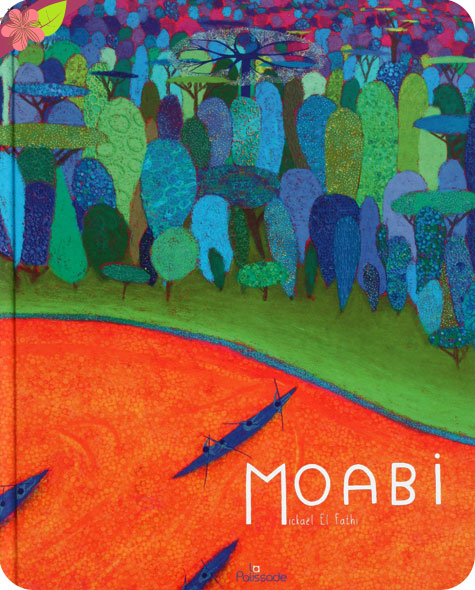 Moabi de Mickaël El Fathi - La Palissade