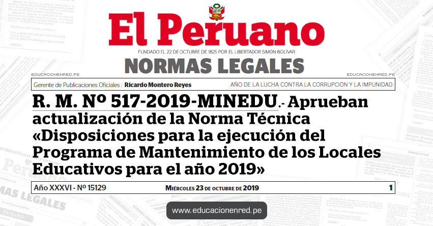 R. M. Nº 517-2019-MINEDU - Aprueban actualización de la Norma Técnica «Disposiciones para la ejecución del Programa de Mantenimiento de los Locales Educativos para el año 2019» R. M. Nº 517-2019-MINEDU - Aprueban actualización de la Norma Técnica «Disposiciones para la ejecución del Programa de Mantenimiento de los Locales Educativos para el año 2019»