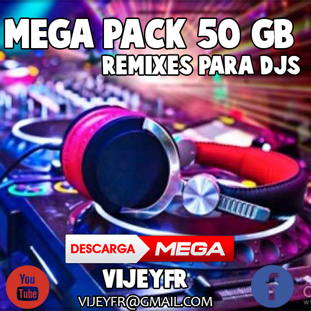 MEGA PACK 50 GB EN REMIXES PARA DJS MUSICA VIDEOS MIX