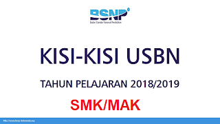 download kisi-kisi usbn smk/mak 2019 kurikulum k2016 dan k2013 tahun pelajaran 2018/2019