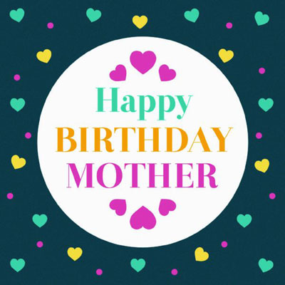 happy birthday mom mother wishes quotes messages and images