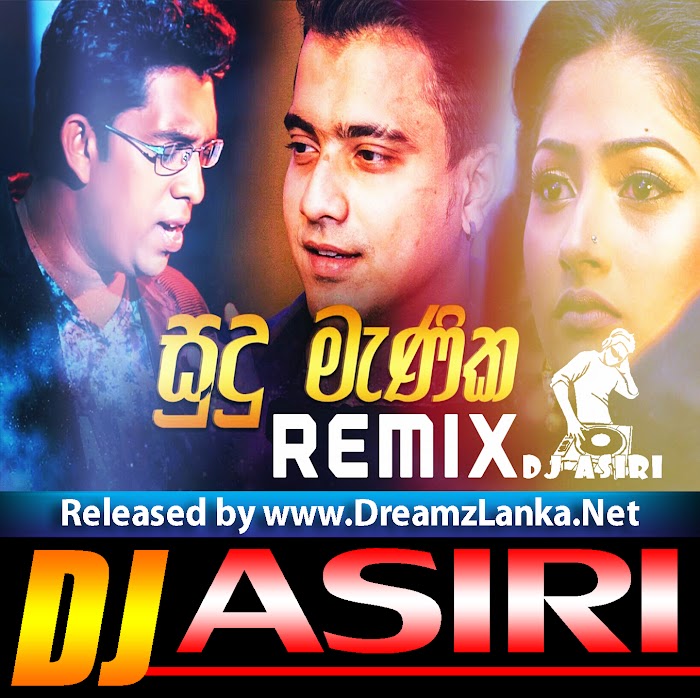 Sudu Manika Remix DJ Asiri