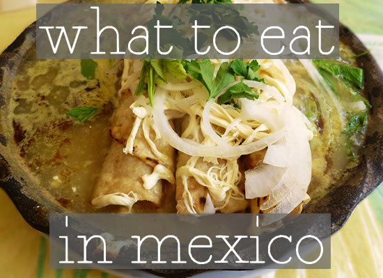 what to eat in mexico