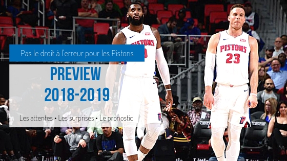 Preview 2018-2019 | PistonsFR, l'actualité des Detroit Pistons en France Preview 2018-2019 | PistonsFR, l'actualité des Detroit Pistons en France